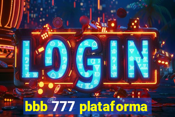 bbb 777 plataforma